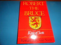 Book Review: Robert the Bruce: King of Scots by Ronald McNair Scott